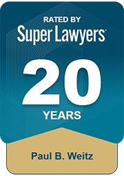 Rated by Super Lawyers | 20 Years | Paul B. Weitz